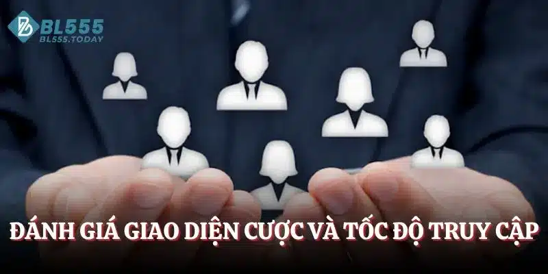 Đánh Giá BL555 - Sức Hút Trên Thị Trường Giải Trí Trực Tuyến 3 Đánh giá BL555 về giao diện cược và tốc độ truy cập