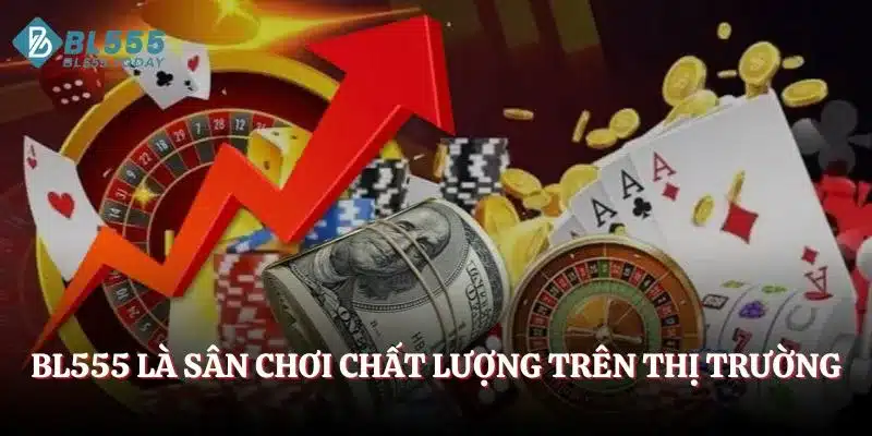 Giới thiệu BL555 1 BL555 là sân chơi chất lượng trên thị trường