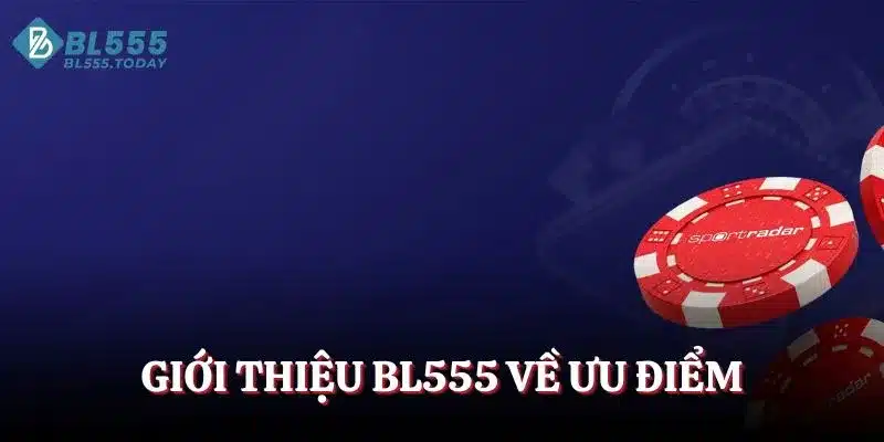 Giới thiệu BL555 3 Giới thiệu BL555 về ưu điểm
