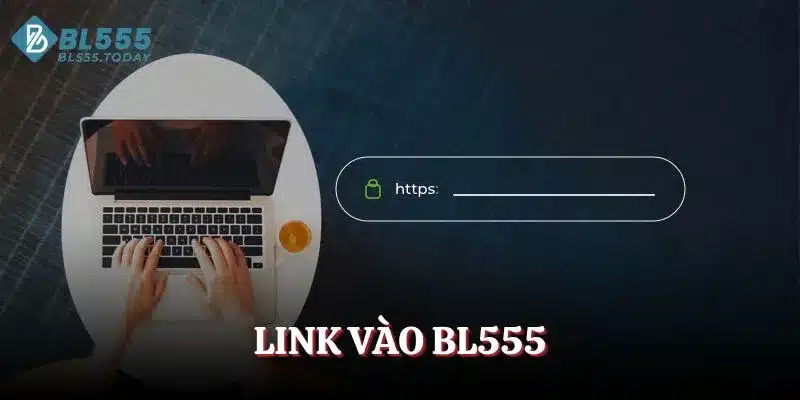 Link vào BL555