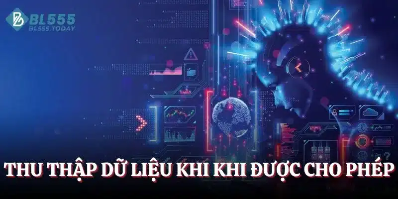 Quyền riêng tư BL555 2 Thu thập tất cả dữ liệu khi khi được cho phép