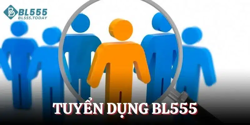 tuyển dụng BL555